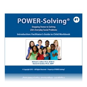 POWER-Solving Curriculum For Children, By Dr. Michael C. Selbst, Ph.D ...