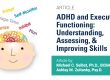 Understanding ADHD and Executive Functioning by Michael Selbst and Ashley Zultanky