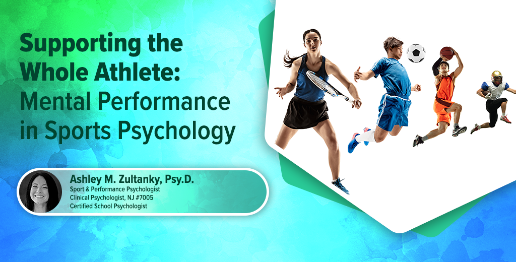 Supporting the Whole Athlete: Mental Performance in Sports Psychology