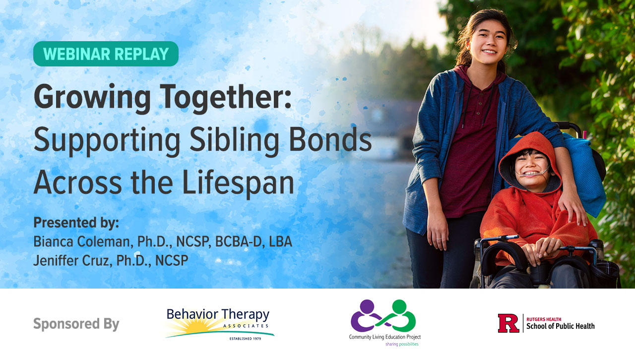 Siblings Pra Growing Together: Supporting Sibling Bonds Across the Lifespan